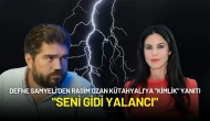 Defne Samyeli'den Rasim Ozan Kütahyalı'ya "Kimlik" Yanıtı: "Seni Gidi Yalancı"