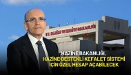 Hazine Bakanlığı, Hazine Destekli Kefalet Sistemi İçin Özel Hesap Açabilecek