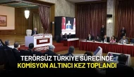 Terörsüz Türkiye Sürecinde Komisyon Altıncı Kez Toplandı