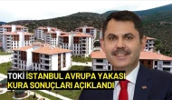 TOKİ İstanbul Avrupa Yakası Kura Sonuçları Açıklandı