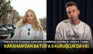 Enes Batur ve Başak Karahan Arasındaki Gerginlik Yargıya Taşındı
