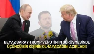 Beyaz Saray’dan Açıklama: Trump ve Putin’in Görüşmesinde Üçüncü Bir Kişi Olmayacak!