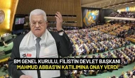 BM Genel Kurulu, Filistin Devlet Başkanı Mahmud Abbas’ın Katılımına Onay Verdi