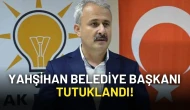 AKP’li Yahşihan Belediye Başkanı Ahmet Sungur Tutuklandı