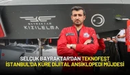 Selçuk Bayraktar'dan TEKNOFEST İstanbul'da Küre Dijital Ansiklopedi Müjdesi