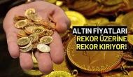 Altın Fiyatları Rekor Üzerine Rekor Kırıyor!