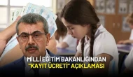 Milli Eğitim Bakanlığından "Kayıt Ücreti" Açıklaması