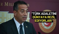 CHP'li Ali Mahir Başarır: "Türk Adaletini Dünyaya Rezil Ediyorlar!"