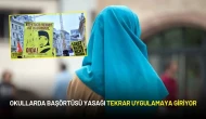 Okullarda Başörtüsü Yasağı Tekrar Uygulamaya Giriyor