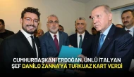 Cumhurbaşkanı Erdoğan, Ünlü İtalyan Şef Danilo Zanna'ya Turkuaz Kart Verdi