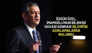 Özgür Özel, İmamoğlu'nun Bilirkişi Davası Sonrası Silivri'de Açıklamalarda Bulundu