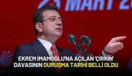Ekrem İmamoğlu'na Açılan 'Çirkin' Davasının Duruşma Tarihi Belli Oldu