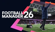 Football Manager 26'nın Çıkacağı Tarih Belli Oldu