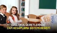 Özel Okul Ücretlerine Zam Hesaplama Sistemi Değişti