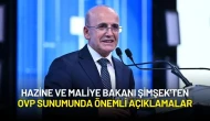 Hazine ve Maliye Bakanı Şimşek'ten OVP Sunumunda Önemli Açıklamalar
