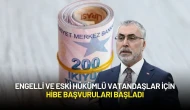 Bakan Işıkhan Duyurdu: Engelli ve Eski Hükümlü Vatandaşlar İçin Hibe Başvuruları Başladı