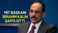MİT Başkanı İbrahim Kalın Şam'a Gitti