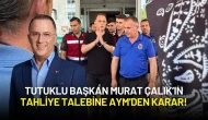 Tutuklu Başkan Murat Çalık’ın Tahliye Talebine AYM'den Karar!