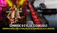 İzmir’de 9 Eylül Coşkusu! İzmir'in Kurtuluşu Etkinlikler ve Konser ile Kutlanacak
