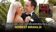 Ece Seçkin ve Eşini 4 Yıldır Takip Edip Tehdit Eden Şahıs Serbest Bırakıldı