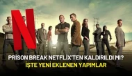Prison Break Netflix’ten Kaldırıldı mı? İşte Yeni Eklenen Yapımlar