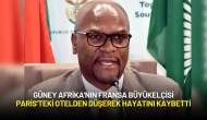 Güney Afrika'nın Fransa Büyükelçisi Paris’teki Otelden Düşerek Hayatını Kaybetti