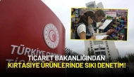 Ticaret Bakanlığından Kırtasiye Ürünlerinde Sıkı Denetim!