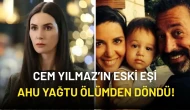 Cem Yılmaz’ın Eski Eşi Ahu Yağtu Ölümden Döndü! Beyin Damarlarından Biri Patlamak Üzereymiş
