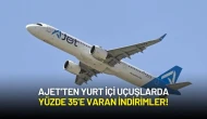 AJet’ten Yurt İçi Uçuşlarda Yüzde 35’e Varan İndirimler!