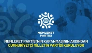 Memleket Partisi'nin Kapanmasının Ardından Cumhuriyetçi Milletin Partisi Kuruluyor