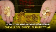 Altın Fiyatlarında Rekor Üstüne Rekor! 30 Eylül Salı Güncel Altın Fiyatları