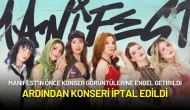 Manifest'in Önce Konser Görüntülerine Engel Getirildi, Ardından Konseri İptal Edildi