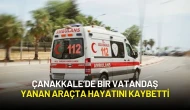 Çanakkale’de Kuaförlük Yapan Mehmet Özdemir Yanan Araçta Hayatını Kaybetti