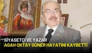 Siyasetçi ve Yazar Agah Oktay Güner Hayatını Kaybetti