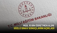 MEB, 15 Bin Öğretmen Alımı Sözlü Sınav Sonuçlarını Açıkladı
