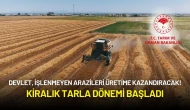 Devlet, İşlenmeyen Arazileri Üretime Kazandıracak! Kiralık Tarla Dönemi Başladı