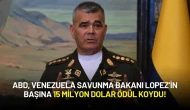 ABD, Venezuela Savunma Bakanı Lopez’in Başına 15 Milyon Dolar Ödül Koydu!