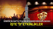 İzmir'de 23-29 Haziran Haftasında Hangi Tiyatrolar ve Konserler Var?