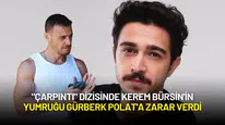 "Çarpıntı" Dizisinde Kerem Bürsin'in Yumruğu Gürberk Polat'a Zarar Verdi