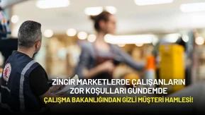 Zincir Marketlerde Çalışanların Zor Koşulları Gündemde! Bakanlık Denetimlere Başladı