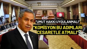 Bülent Arınç: "Umut Hakkı Uygulanmalı"