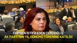 CHP'den İstifa Eden Çerçioğlu, AK Parti’nin Yıl Dönümü Törenine Katıldı!