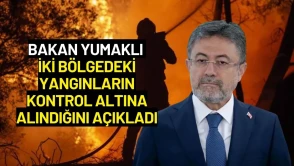 Bakan Yumaklı İki Bölgedeki Yangınların Kontrol Altına Alındığını Açıkladı