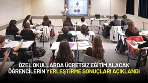 Özel Okullarda Ücretsiz Eğitim Alacak Öğrencilerin Yerleştirme Sonuçları Açıklandı