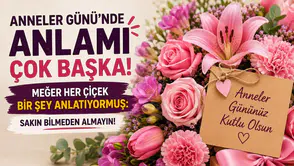 Anneler Günü’nde çiçeğin dilini konuşturun: Hangi bitki hangi duyguyu fısıldıyor?