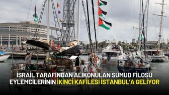 İsrail Tarafından Alıkonulan Sumud Filosu Aktivistlerinin İkinci Kafilesi İstanbul’a Geliyor
