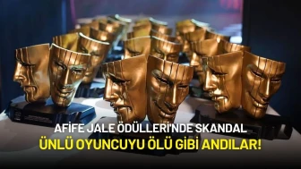 Afife Jale Ödülleri'nde Skandal: Ünlü Oyuncuyu Ölü Gibi Andılar!
