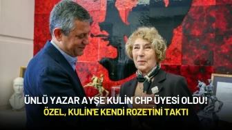 Ünlü Yazar Ayşe Kulin CHP Üyesi Oldu! Özel, Kulin'e Kendi Rozetini Taktı