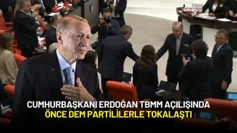 Cumhurbaşkanı Erdoğan TBMM Açılışında Önce DEM Partililerle Tokalaştı