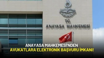 Anayasa Mahkemesi’nden Avukatlara Elektronik Başvuru İmkanı!